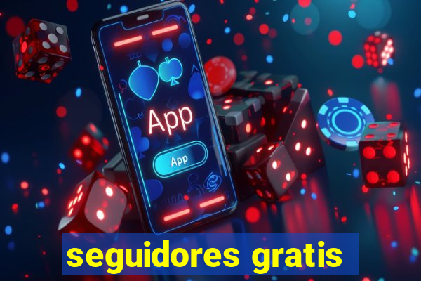 seguidores gratis